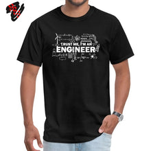 Charger l'image dans la galerie, Father Day T-shirt Men Trust Me I Am an Engineer Tshirt Geek Male Tops Letter Math Equation Print Tees Custom Students Tees Fun
