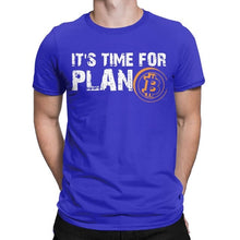 Charger l'image dans la galerie, Men's It's Time For Plan B Bitcoin BTC Crypto Currency T Shirts Cryptocurrency Blockchain Geek Clothes 2020 Gift Idea T-Shirts