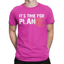 Charger l'image dans la galerie, Men's It's Time For Plan B Bitcoin BTC Crypto Currency T Shirts Cryptocurrency Blockchain Geek Clothes 2020 Gift Idea T-Shirts