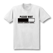 Charger l'image dans la galerie, 2019 New Sarcastic Comment Loading Geek Nerd Men's Funny T-Shirt Men Short Sleeve Cotton Casual Top Tees  XS-XXL
