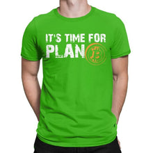 Charger l'image dans la galerie, Men's It's Time For Plan B Bitcoin BTC Crypto Currency T Shirts Cryptocurrency Blockchain Geek Clothes 2020 Gift Idea T-Shirts
