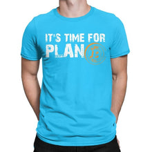 Charger l'image dans la galerie, Men's It's Time For Plan B Bitcoin BTC Crypto Currency T Shirts Cryptocurrency Blockchain Geek Clothes 2020 Gift Idea T-Shirts
