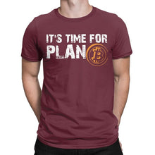 Charger l'image dans la galerie, Men's It's Time For Plan B Bitcoin BTC Crypto Currency T Shirts Cryptocurrency Blockchain Geek Clothes 2020 Gift Idea T-Shirts
