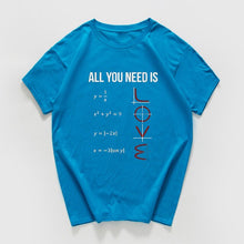 Charger l'image dans la galerie, All You Need Is Love funny Casual TShirt Men Short Sleeve summer men t-shirt Math Creative 100%cotton men clothes men tops tee
