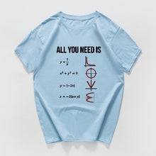 Charger l'image dans la galerie, All You Need Is Love funny Casual TShirt Men Short Sleeve summer men t-shirt Math Creative 100%cotton men clothes men tops tee
