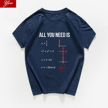 Charger l'image dans la galerie, All You Need Is Love funny Casual TShirt Men Short Sleeve summer men t-shirt Math Creative 100%cotton men clothes men tops tee
