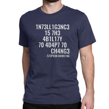 Charger l'image dans la galerie, Intelligence Is The Ability To Adapt To Change Men'sT-Shirt Scientist  Stephen Hawking
